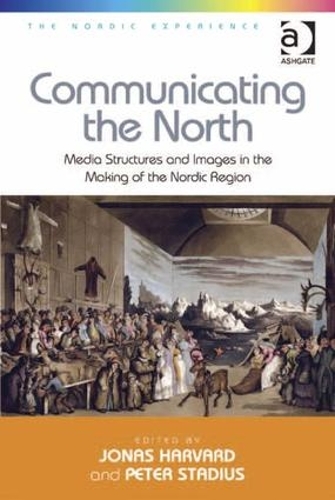 Бумажная книга «Communicating the North: Media Structures and Images in the Making of the Nordic Region», автор Питер Стадиус - фото №1