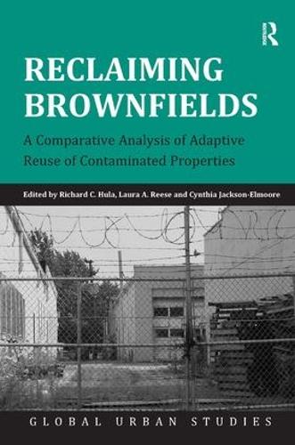 Бумажная книга «Reclaiming Brownfields: A Comparative Analysis of Adaptive Reuse of Contaminated Properties», автор Ричард К. Хула - фото №1