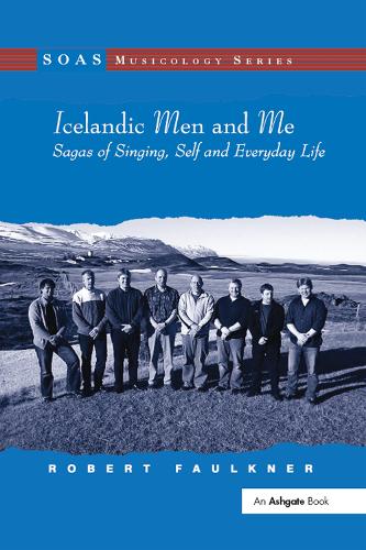 Паперова книга «Icelandic Men and Me: Sagas of Singing, Self and Everyday Life», автор Роберт Фолкнер - фото №1