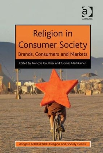 Бумажная книга «Religion in Consumer Society: Brands, Consumers and Markets», автор Франсуа Готье - фото №1