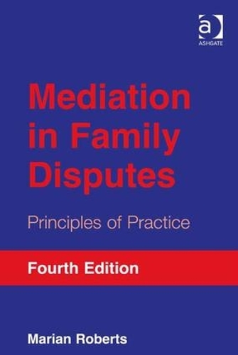 Бумажная книга «Mediation in Family Disputes: Principles of Practice», автор Мариан Робертс - фото №1
