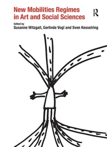 Бумажная книга «New Mobilities Regimes in Art and Social Sciences», авторов Герлинде Фогль, Сюзанна Витцгалл - фото №1