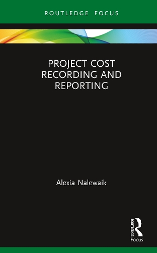 Паперова книга «Project Cost Recording and Reporting», автор Алексія Налевайк - фото №1