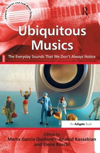 Паперова книга «Ubiquitous Musics: The Everyday Sounds That We Don't Always Notice» - фото №1
