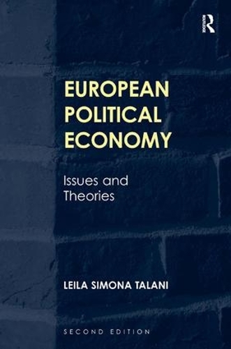 Бумажная книга «European Political Economy: Issues and Theories», автор Лейла Симона Талани - фото №1