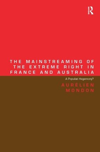 Бумажная книга «The Mainstreaming of the Extreme Right in France and Australia: A Populist Hegemony?», автор Орельен Мондон - фото №1