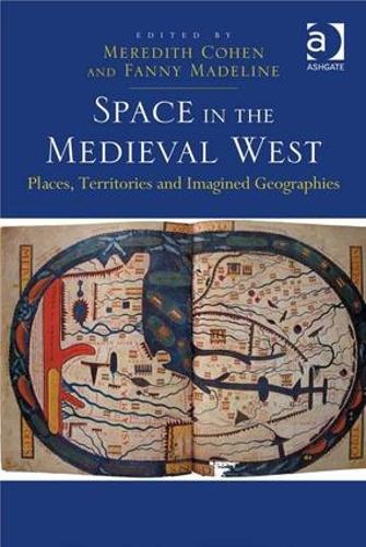 Бумажная книга «Space in the Medieval West: Places, Territories, and Imagined Geographies», автор Фанни Маделин - фото №1
