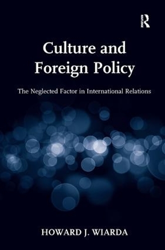 Паперова книга «Culture and Foreign Policy: The Neglected Factor in International Relations», автор Говард Дж. Віарда - фото №1