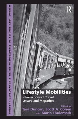 Бумажная книга «Lifestyle Mobilities: Intersections of Travel, Leisure and Migration» - фото №1