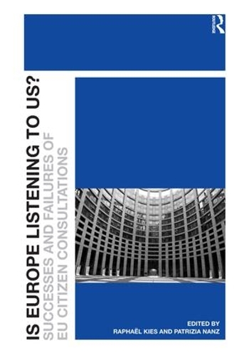 Бумажная книга «Is Europe Listening to Us?: Successes and Failures of EU Citizen Consultations» - фото №1