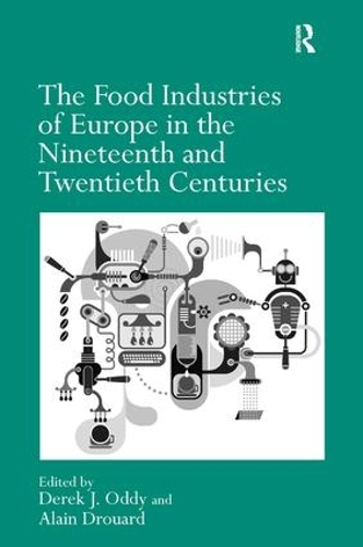 Бумажная книга «The Food Industries of Europe in the Nineteenth and Twentieth Centuries», автор Ален Уар - фото №1
