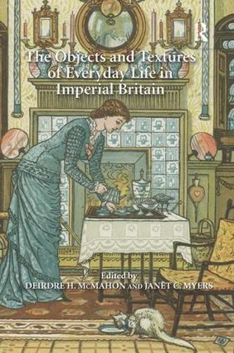 Бумажная книга «The Objects and Textures of Everyday Life in Imperial Britain» - фото №1