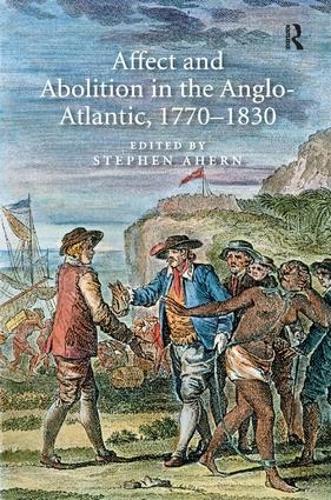 Бумажная книга «Affect and Abolition in the Anglo-Atlantic, 1770–1830» - фото №1