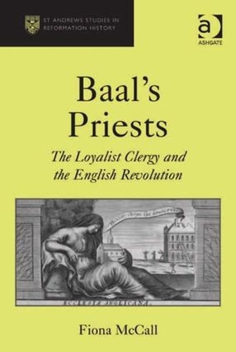Бумажная книга «Baal's Priests: The Loyalist Clergy and the English Revolution», автор Фиона МакКолл - фото №1