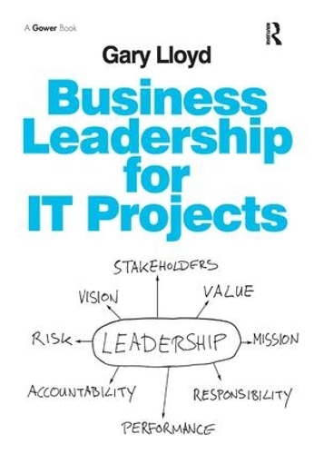 Бумажная книга «Business Leadership for IT Projects», автор Гэри Ллойд - фото №1
