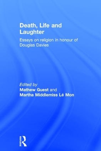 Паперова книга «Death, Life and Laughter: Essays on religion in honour of Douglas Davies» - фото №1