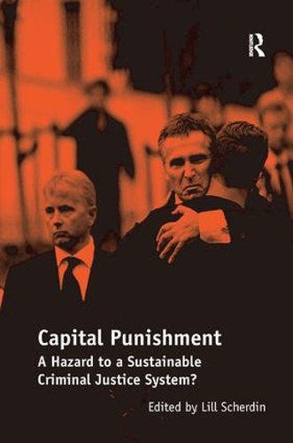 Паперова книга «Capital Punishment: A Hazard to a Sustainable Criminal Justice System?» - фото №1