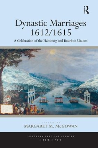 Бумажная книга «Dynastic Marriages 1612/1615: A Celebration of the Habsburg and Bourbon Unions» - фото №1