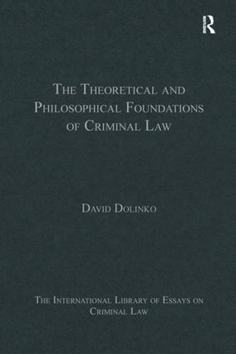 Бумажная книга «The Theoretical and Philosophical Foundations of Criminal Law», автор Дэвид Долинко - фото №1