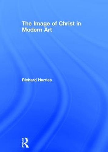 Бумажная книга «The Image of Christ in Modern Art», автор Ричард Харрис - фото №1