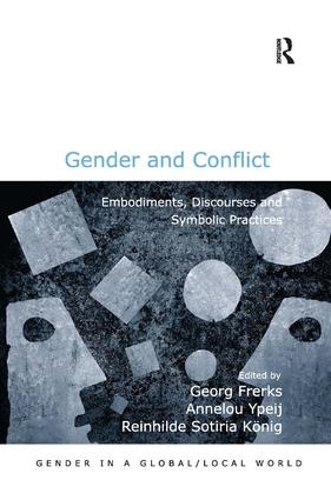[object Object] «Gender and Conflict: Embodiments, Discourses and Symbolic Practices» - фото №1