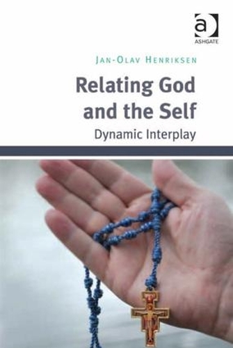 Паперова книга «Relating God and the Self: Dynamic Interplay», автор Ян-Олав Генріксен - фото №1