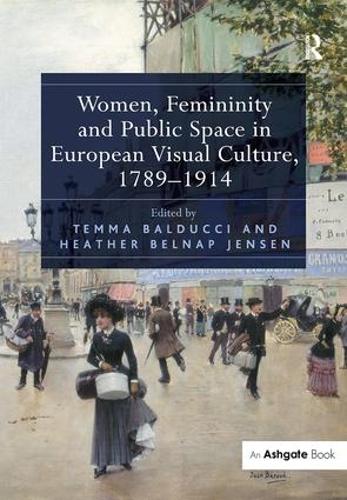 Паперова книга «Women, Femininity and Public Space in European Visual Culture, 1789-1914» - фото №1