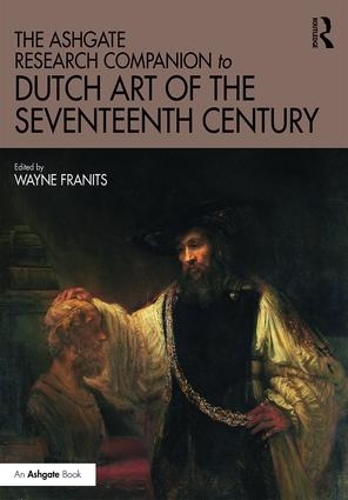 Бумажная книга «The Ashgate Research Companion to Dutch Art of the Seventeenth Century» - фото №1