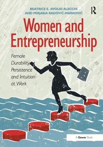 Паперова книга «Women and Entrepreneurship: Female Durability, Persistence and Intuition at Work», авторів Беатріс Е. Аволіо Алеккі, Мір'яна Радович-Маркович - фото №1