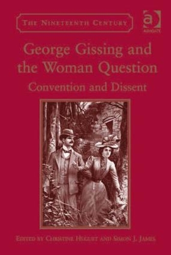 Бумажная книга «George Gissing and the Woman Question: Convention and Dissent», автор Кристин Хуге - фото №1