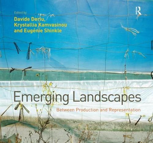 Бумажная книга «Emerging Landscapes: Between Production and Representation», авторов Давиде Дериу, Кристаллиа Камвасину - фото №1