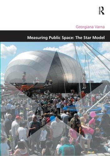Бумажная книга «Measuring Public Space: The Star Model», автор Джорджиана Варна - фото №1