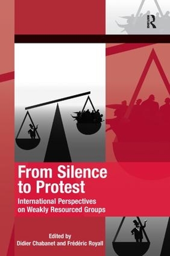 Паперова книга «From Silence to Protest: International Perspectives on Weakly Resourced Groups», авторів Дідьє Шабане, Фредерік Руаяль - фото №1