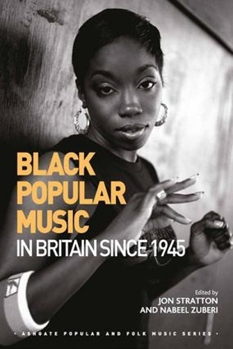 Паперова книга «Black Popular Music in Britain Since 1945», авторів Джон Страттон, Набіл Зубері - фото №1