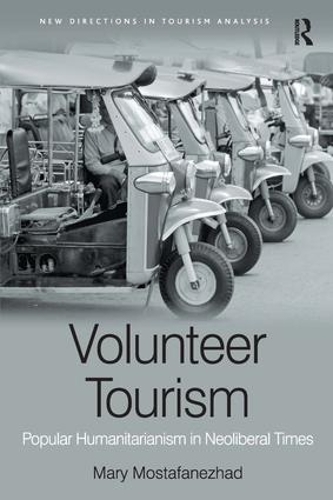 Паперова книга «Volunteer Tourism: Popular Humanitarianism in Neoliberal Times», автор Мері Мостафанежад - фото №1
