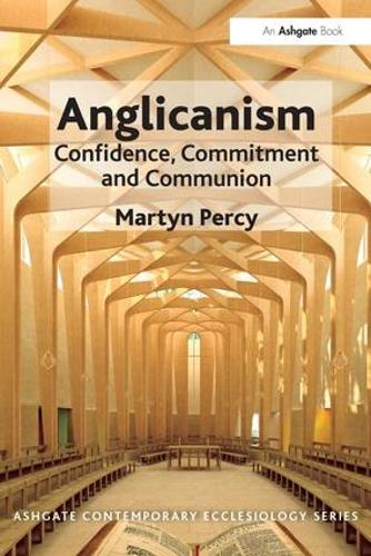 Паперова книга «Anglicanism: Confidence, Commitment and Communion», автор Мартін Персі - фото №1