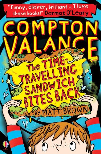 Паперова книга «Compton Valance - The Time-travelling Sandwich Bites Back», автор Метт Браун - фото №1