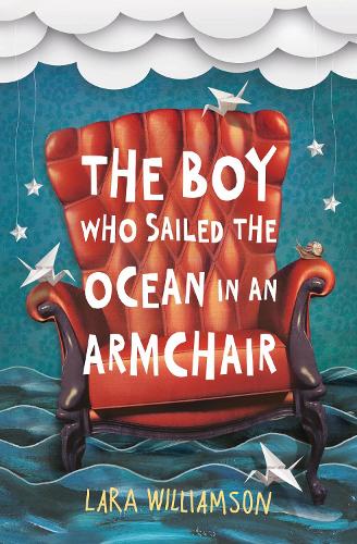 Бумажная книга «The Boy Who Sailed the Ocean in an Armchair», автор Лара Уильямсон - фото №1
