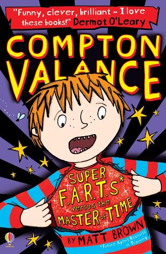 Бумажная книга «Compton Valance - Super F.A.R.T.s versus the Master of Time», автор Мэтт Браун - фото №1