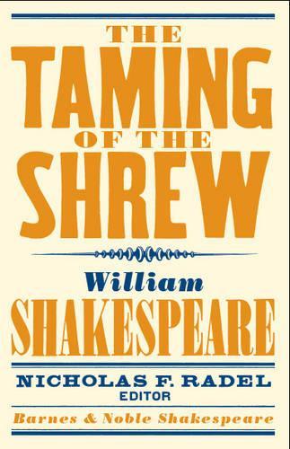 Бумажная книга «Taming of the Shrew (Barnes & Noble Shakespeare)», автор Уильям Шекспир - фото №1