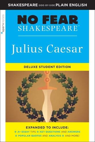 Бумажная книга «Julius Caesar: No Fear Shakespeare Deluxe Student Edition», автор SparkNotes - фото №1