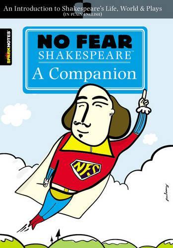 Бумажная книга «No Fear Shakespeare: A Companion (No Fear Shakespeare)», автор SparkNotes - фото №1