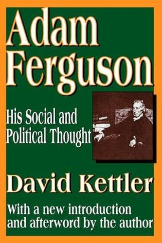 Бумажная книга «Adam Ferguson: His Social and Political Thought», автор Дэвид Кеттлер - фото №1