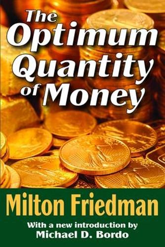 Бумажная книга «The Optimum Quantity of Money», авторов Милтон Фридман, Николас Эберштадт - фото №1