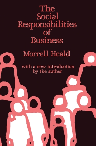 Бумажная книга «The Social Responsibilities of Business: Company and Community, 1900-1960», автор Моррелл Хилд - фото №1