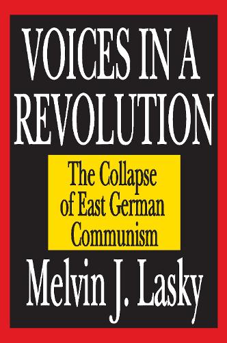 Бумажная книга «Voices in a Revolution: The Collapse of East German Communism», автор Мелвин Дж. Ласки - фото №1