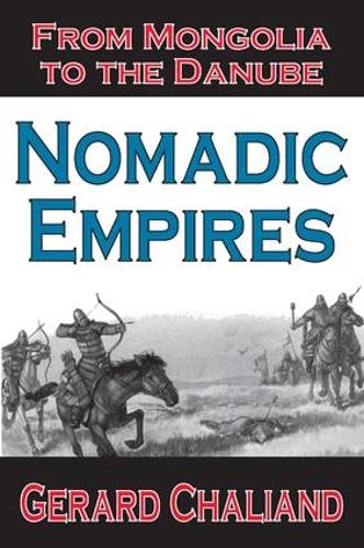 Паперова книга «Nomadic Empires: From Mongolia to the Danube», автор Жерар Шаліан - фото №1
