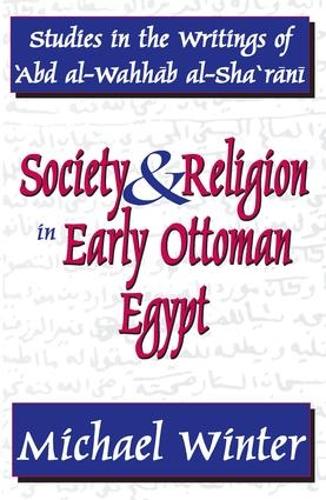 Паперова книга «Society and Religion in Early Ottoman Egypt: Studies in the Writings of 'Abd Al-Wahhab Al-Sha 'Rani», автор Майкл Вінтер - фото №1