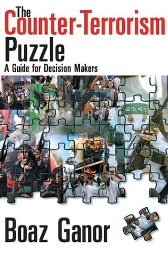 Бумажная книга «The Counter-terrorism Puzzle: A Guide for Decision Makers», авторов Авраам Каплан, Боаз Ганор - фото №1