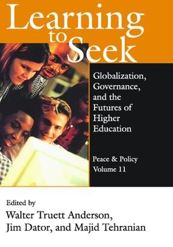 Паперова книга «Learning to Seek: Globalization, Governance, and the Futures of Higher Education» - фото №1